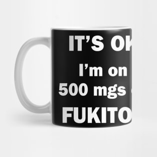 500mgs of fukitol Mug